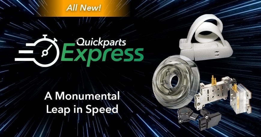 Quickparts kündigt Express-Service für CNC-Bearbeitung, Spritzguss und 3D-Druck-Service – unterstützt von Nexa3D-Technologie